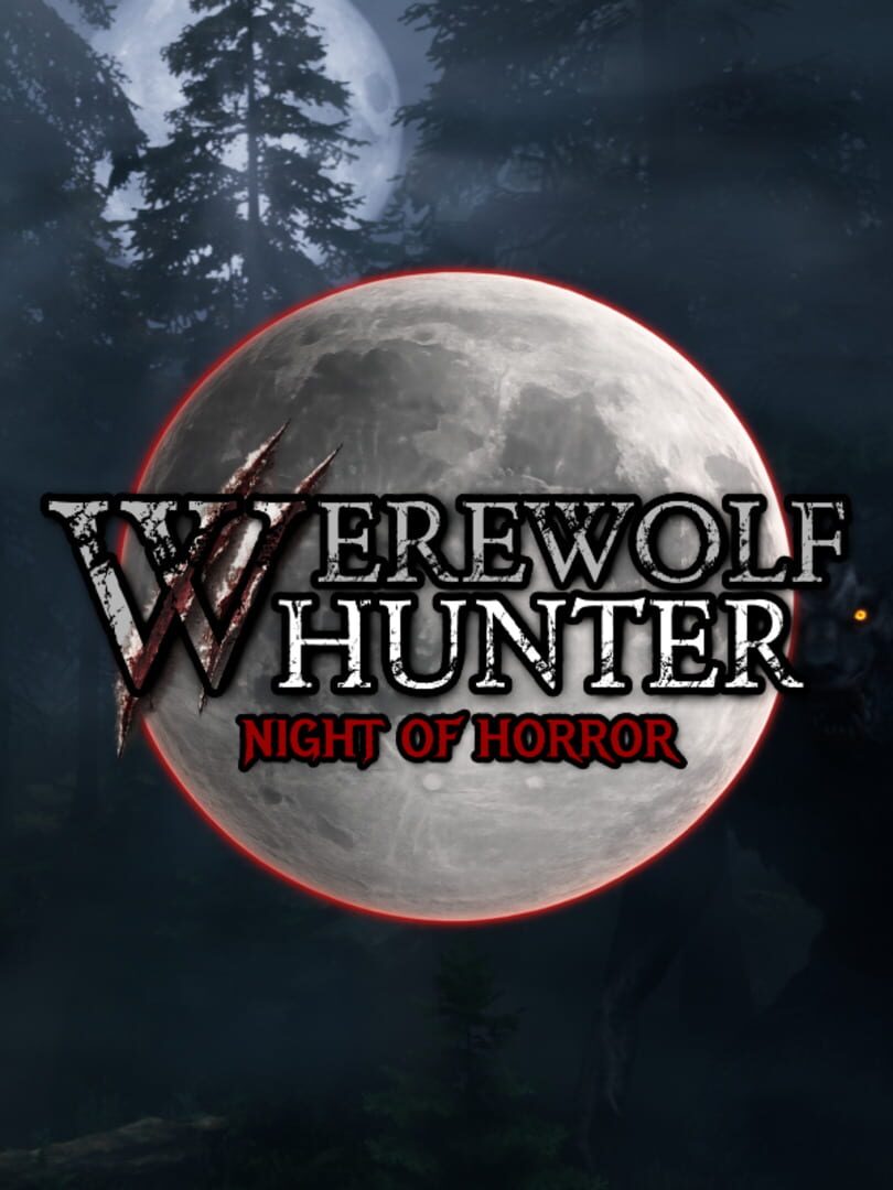 Werewolf Hunter: Night of Horror