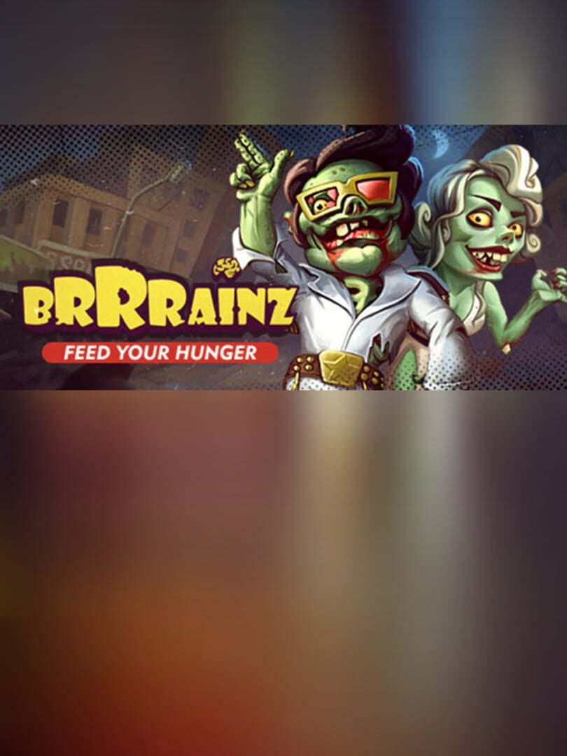 Brrrainz: Feed your Hunger