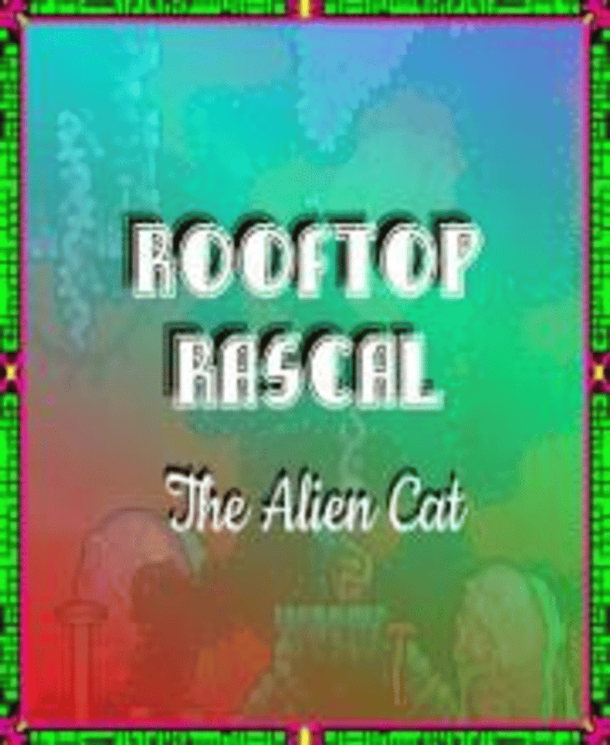 Rooftop Rascal: The Alien Cat Cover