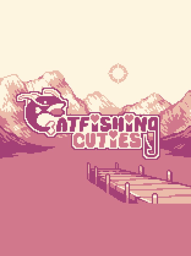 Catfishing Cuties