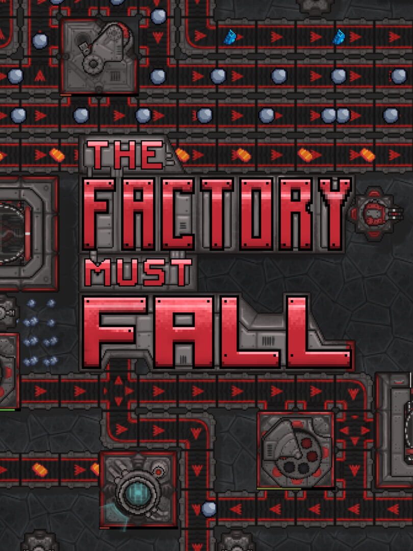 The Factory Must Fall
