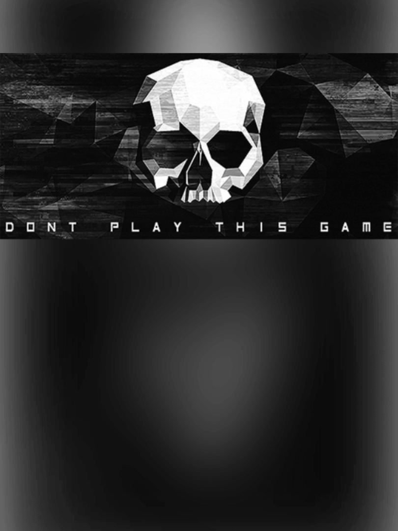 Don't Play This Game Cover