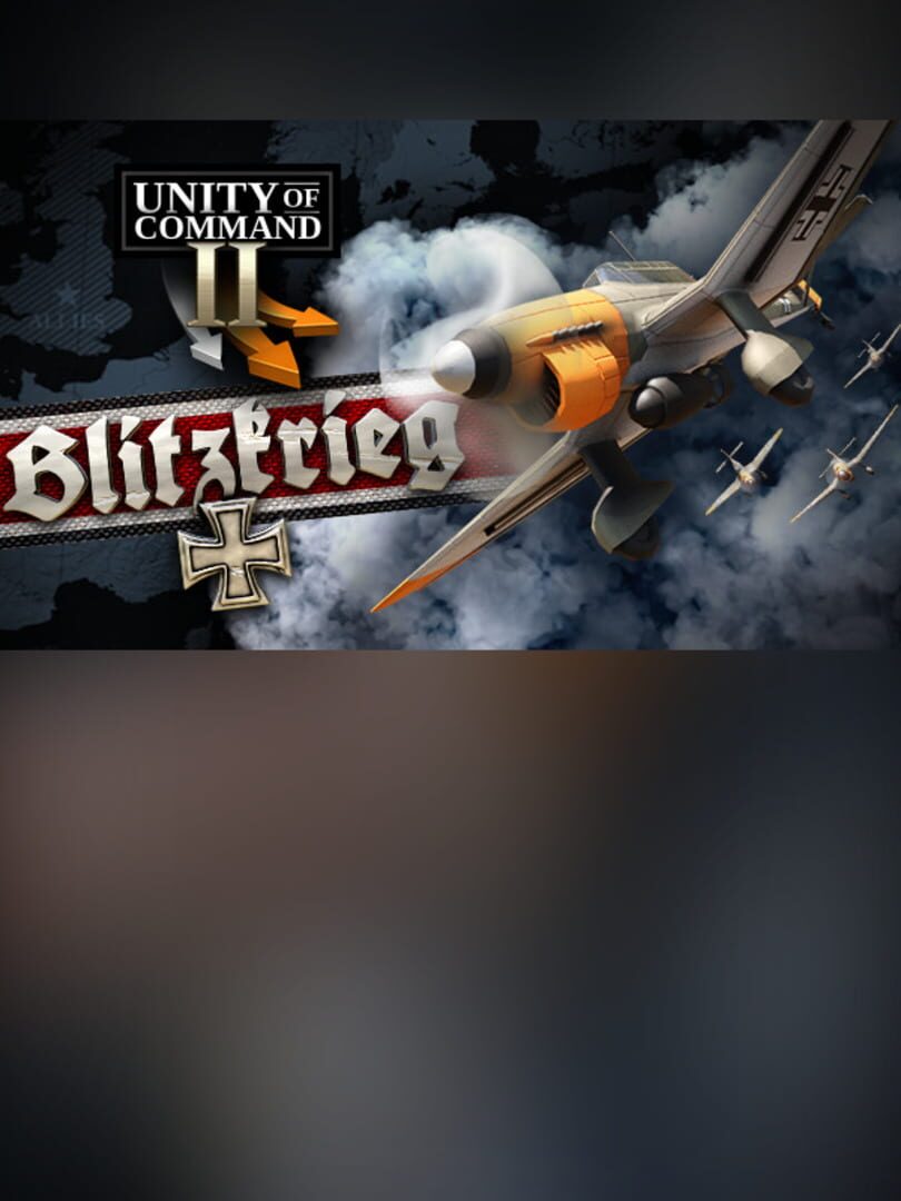 DLC : Unity of Command II: Blitzkrieg