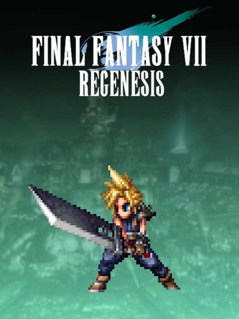 Final Fantasy VII: Regenesis