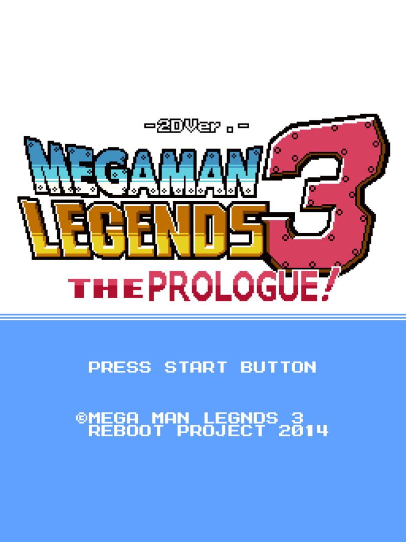2D Ver. Mega Man Legends 3: The Prologue!