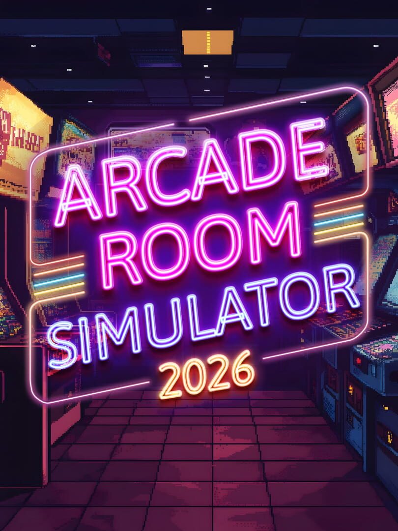Arcade Room Simulator 2026
