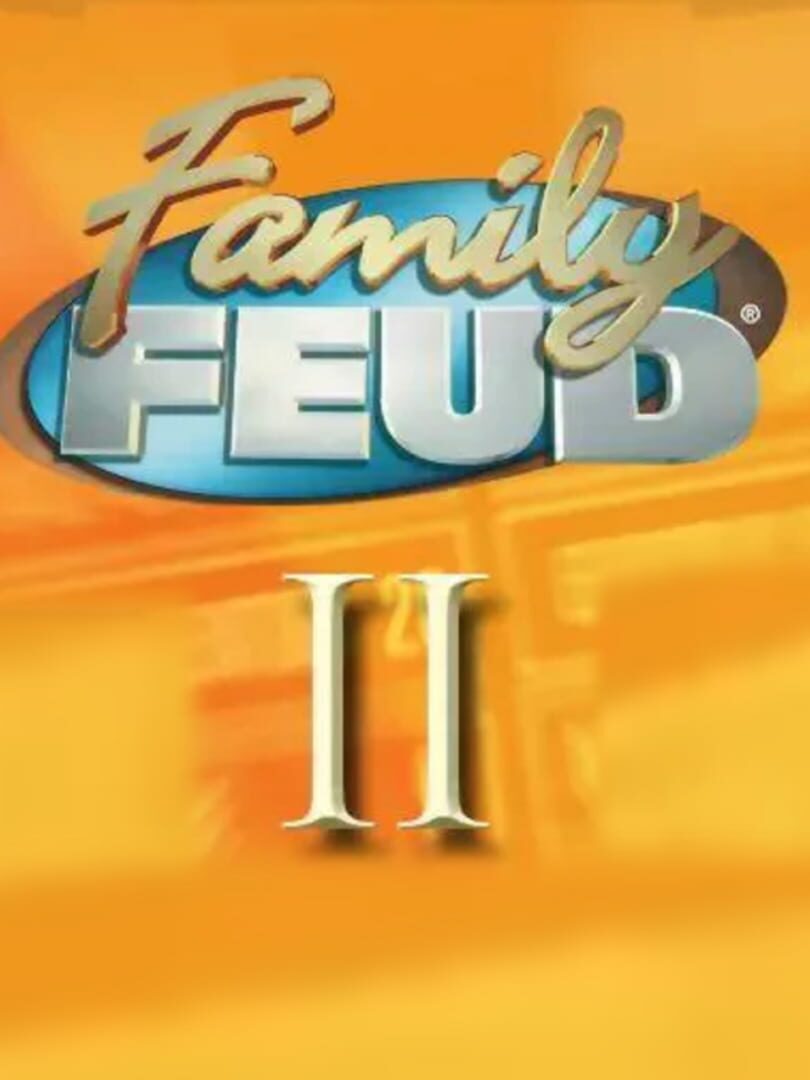 Family Feud II