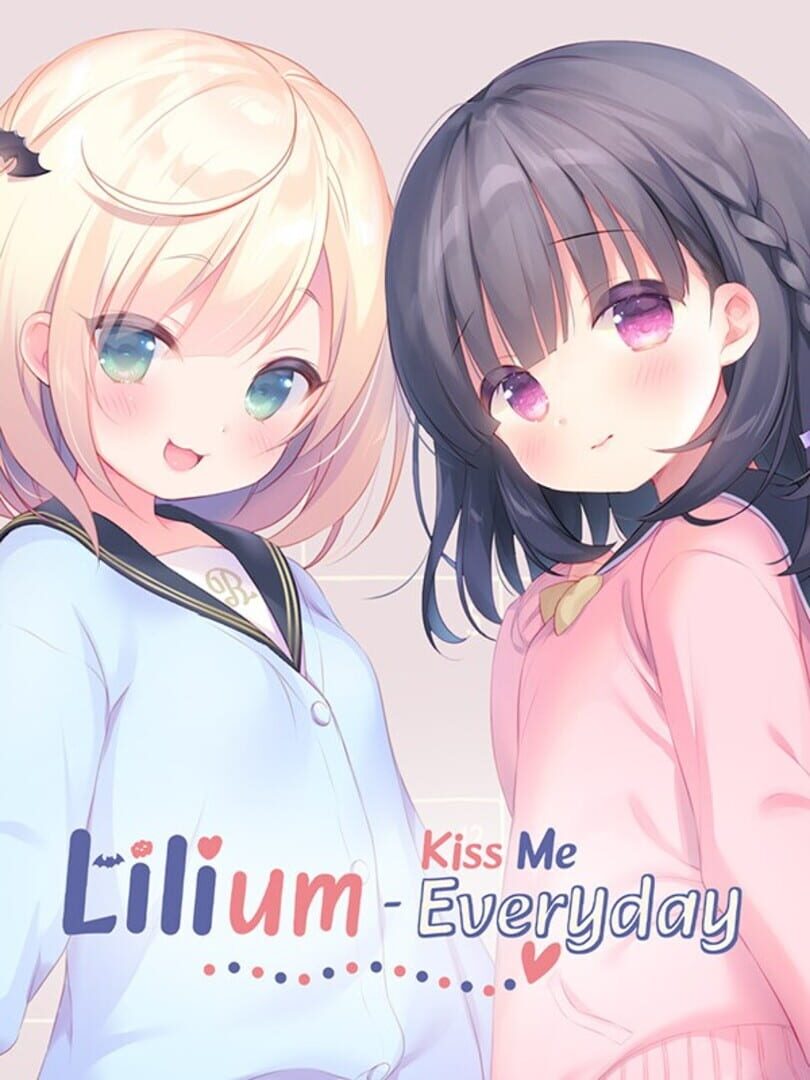 Lilium: Kiss Me Everyday