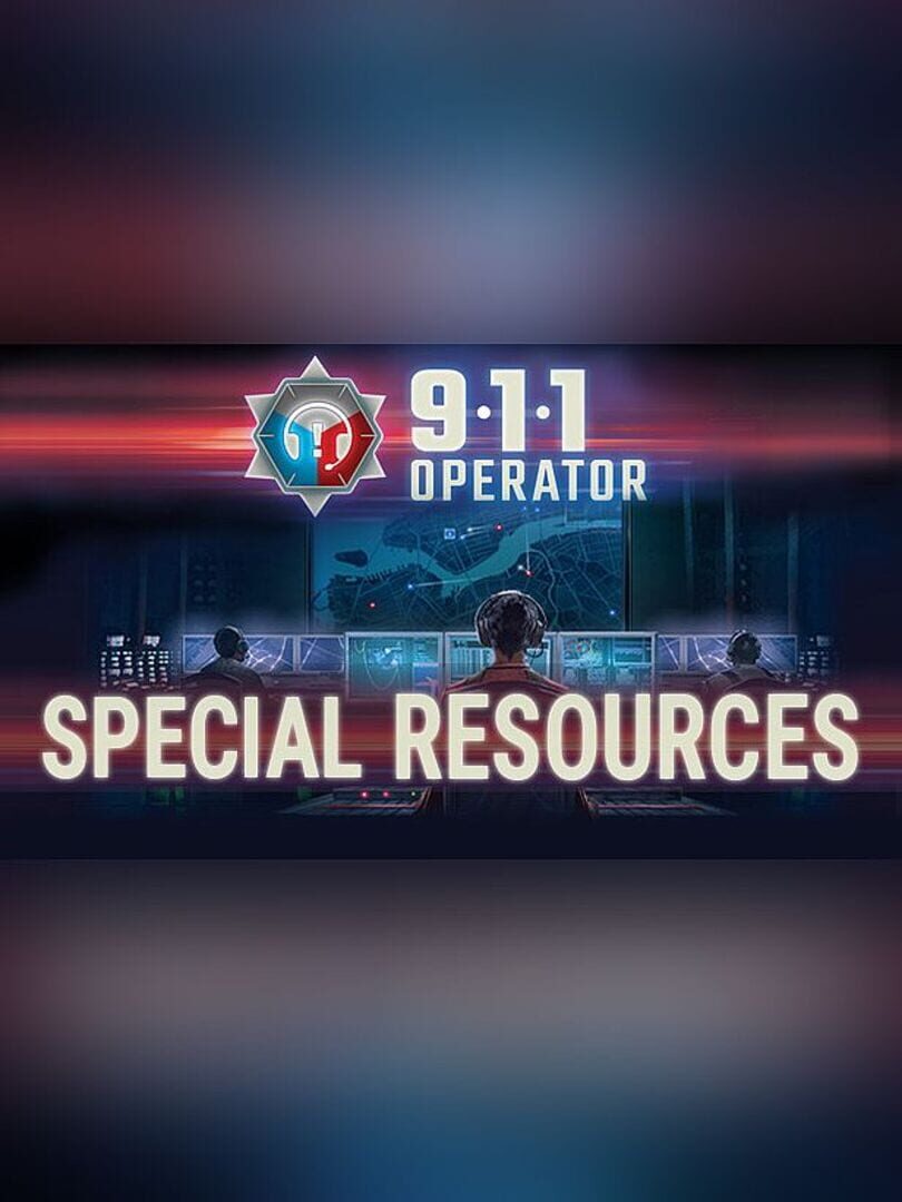 Bundle : 911 Operator + Special Resources