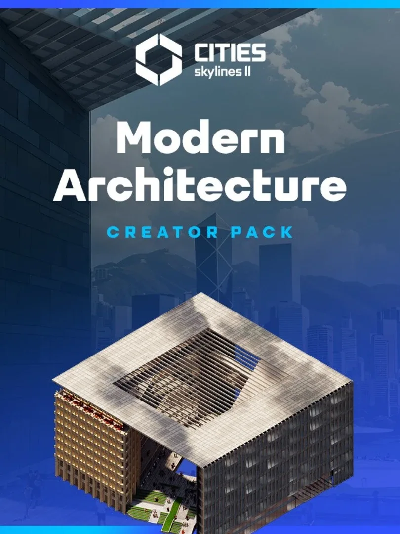 Cities: Skylines II - Creator Pack: Modern Architecture