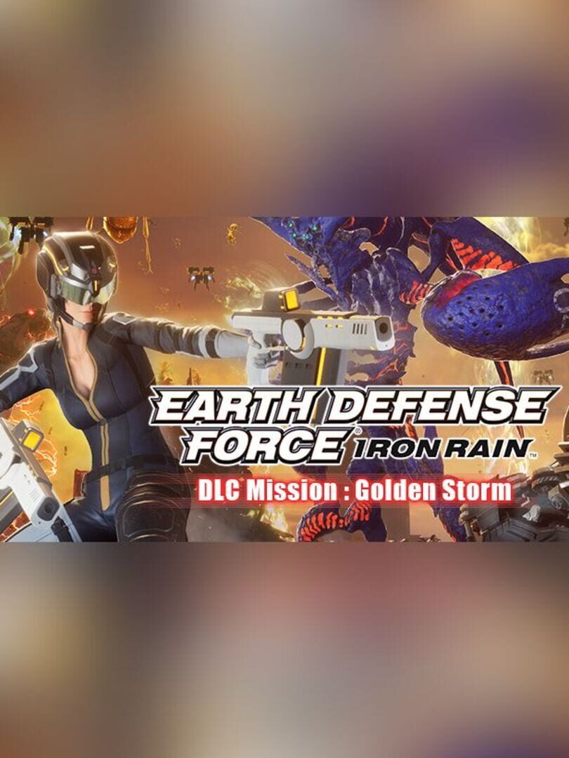 DLC : Earth Defense Force: Iron Rain - Mission: Golden Storm
