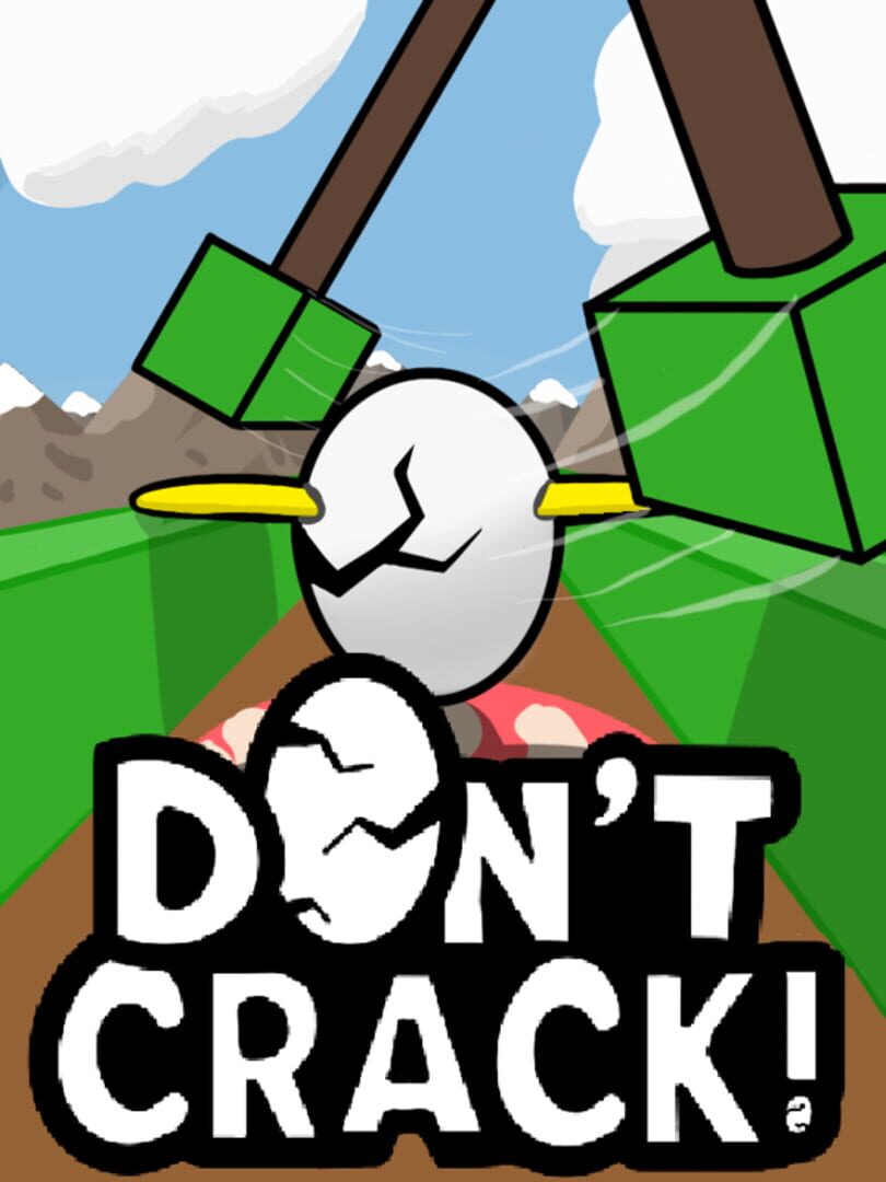 Jeu : Don't Crack!