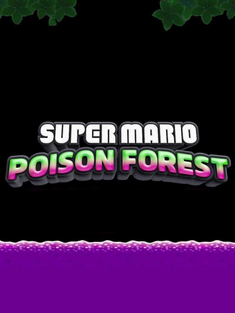 Super Mario Poison Forest