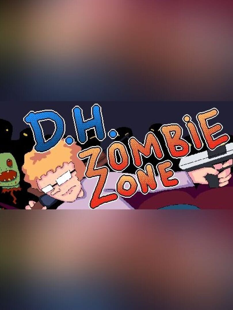 D.H.Zombie Zone