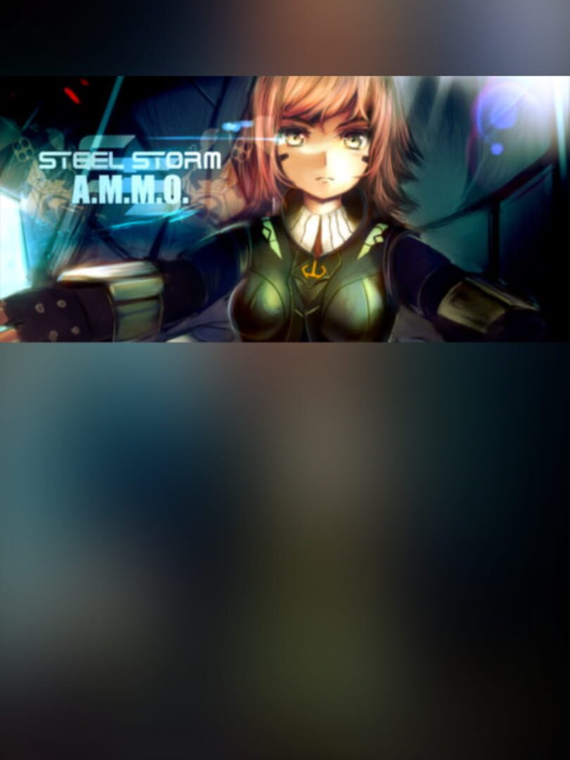 Steel Storm A.M.M.O.