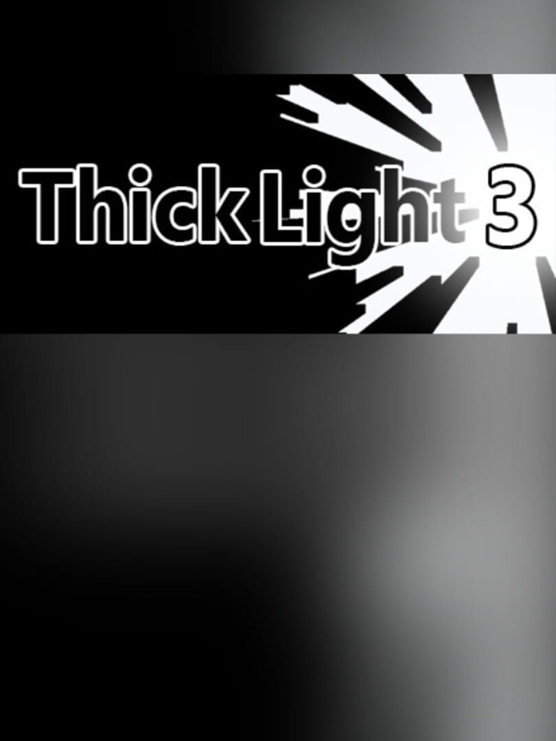Thick Light 3