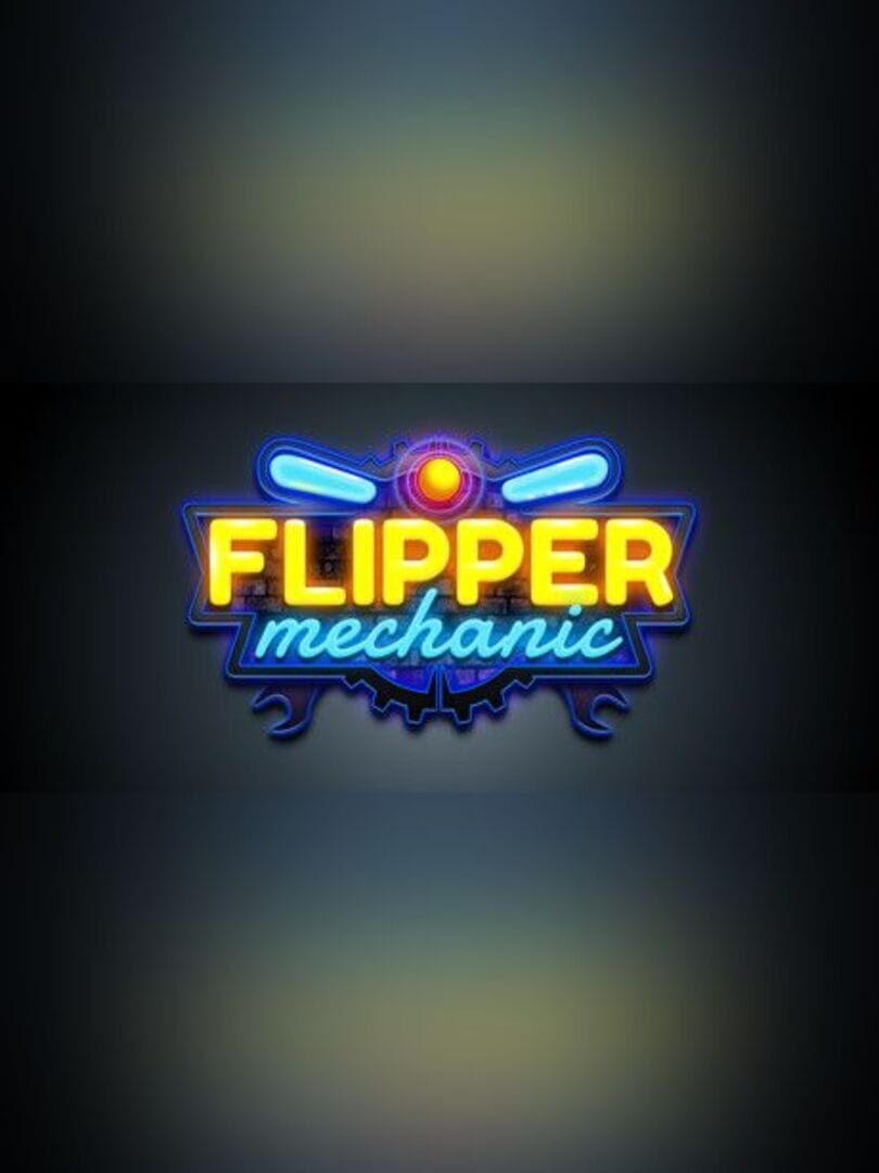 Flipper Mechanic
