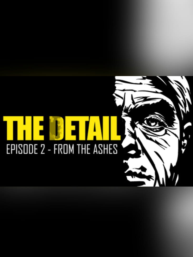 The Detail: Episode 2 - From the Ashes
