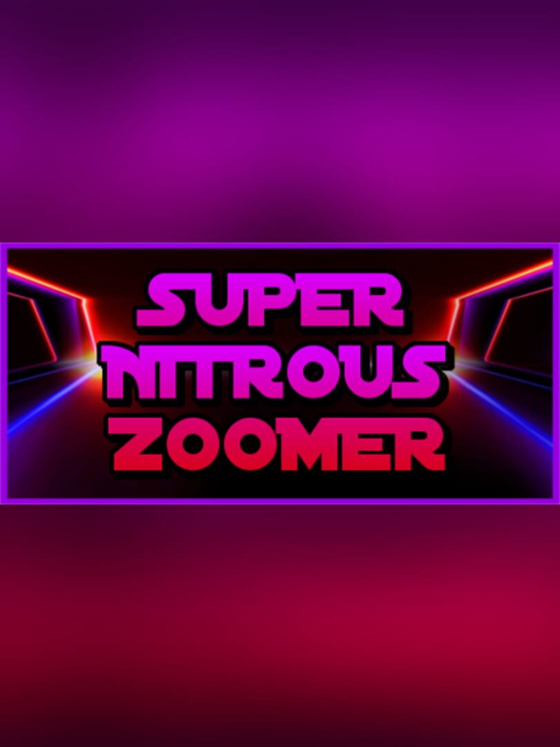Super Nitrous Zoomer