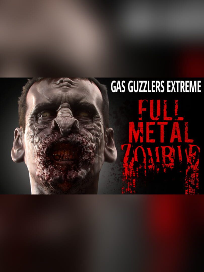 Gas Guzzlers Extreme: Full Metal Zombie