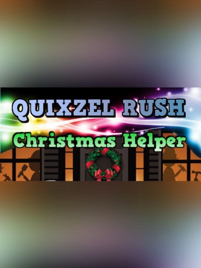 Quixzel Rush: Christmas Helper