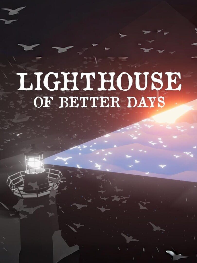 Lighthouse of Better Days