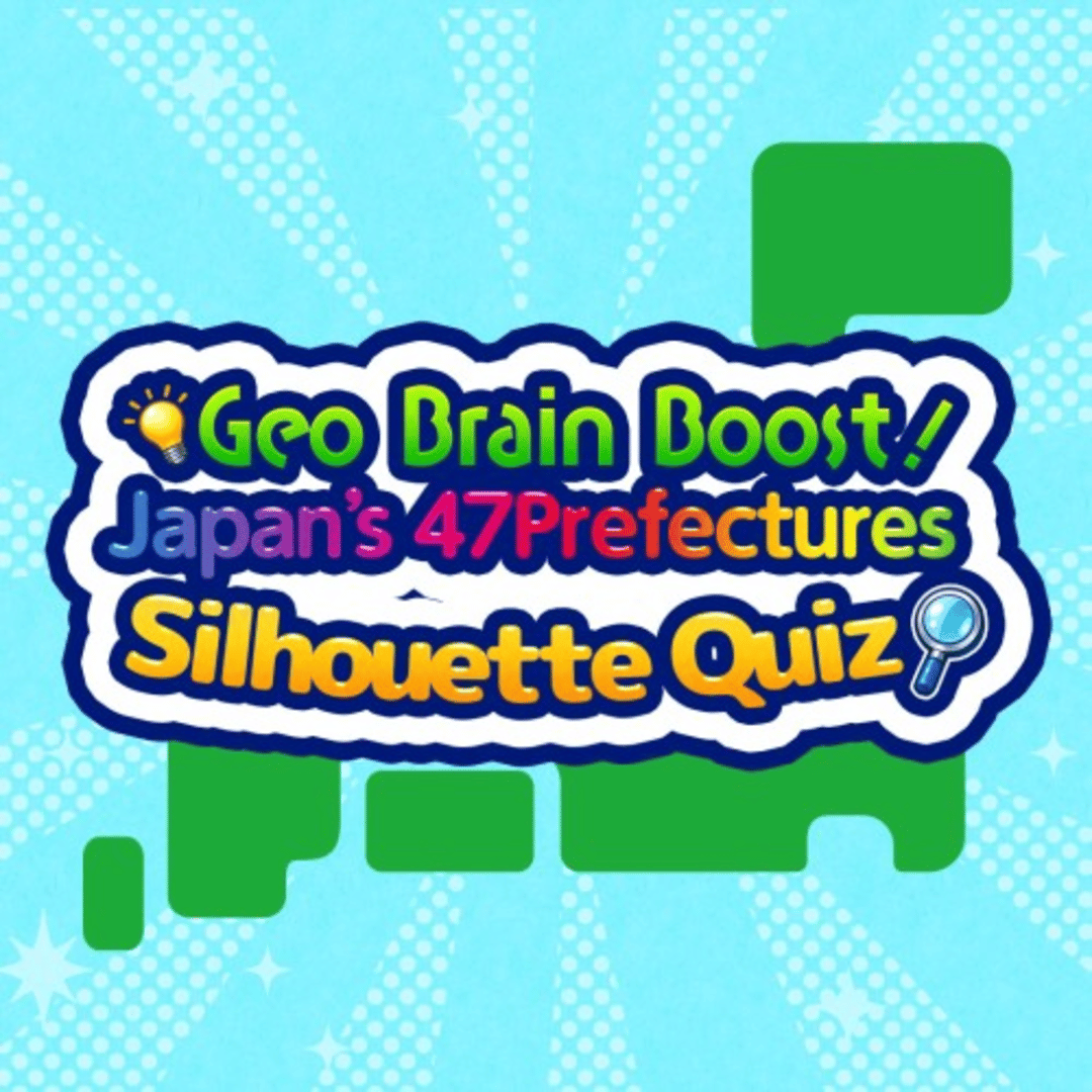 Geo Brain Boost! Japan’s 47 Prefectures Silhouette Quiz Cover