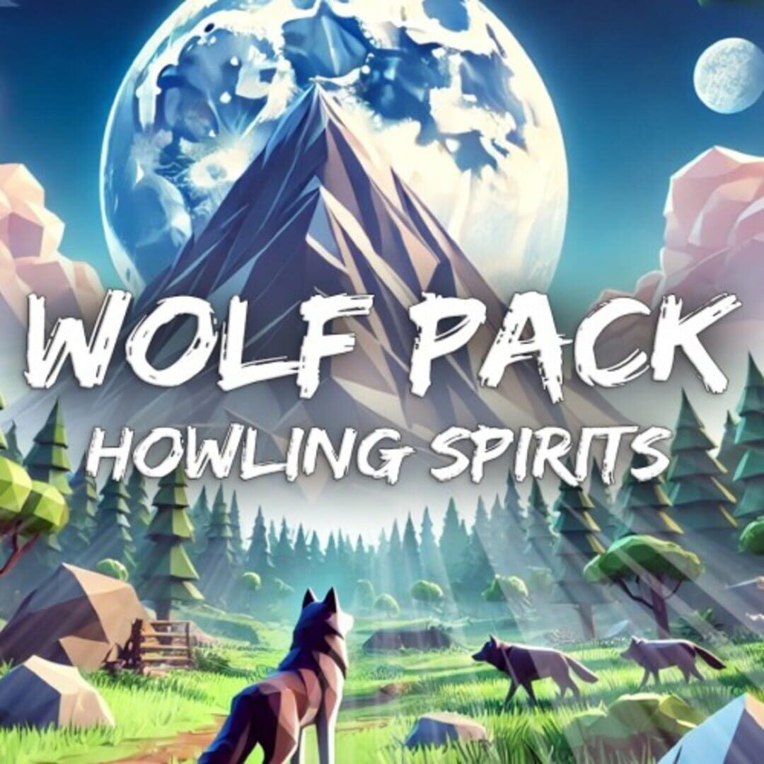 Wolf Pack: Howling Spirits