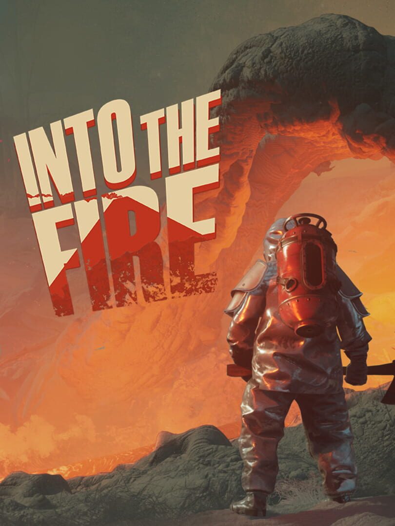 Into the Fire