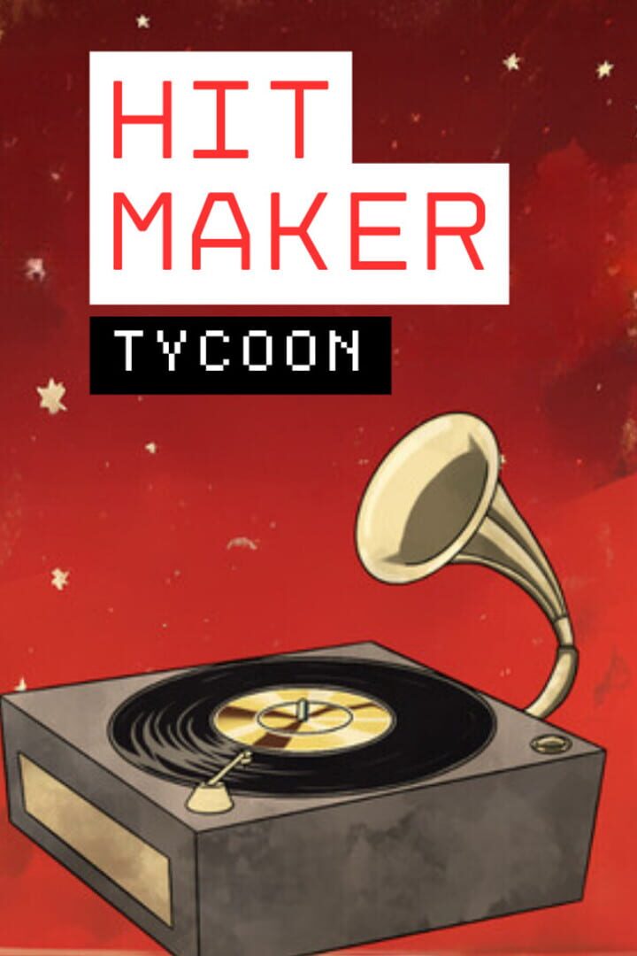 Hitmaker Tycoon