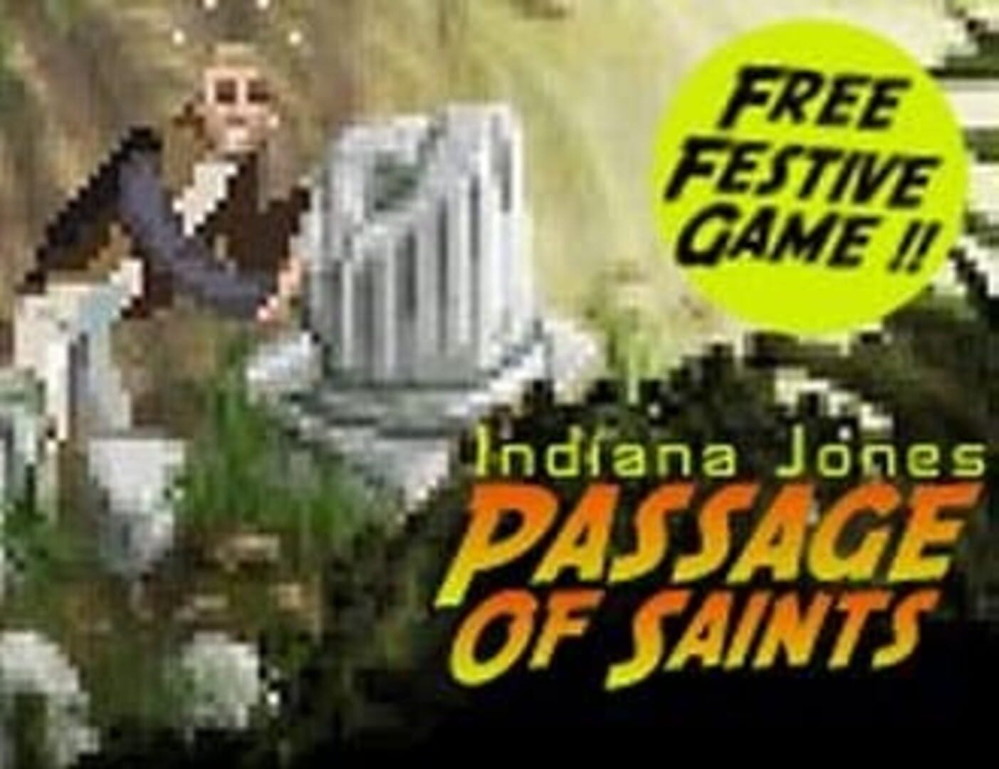 Indiana Jones and the Passage of Saints