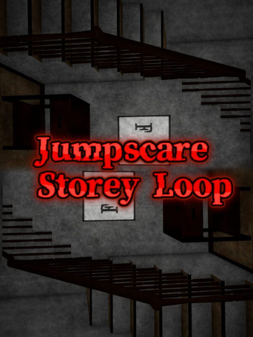 Jumpscare Storey Loop