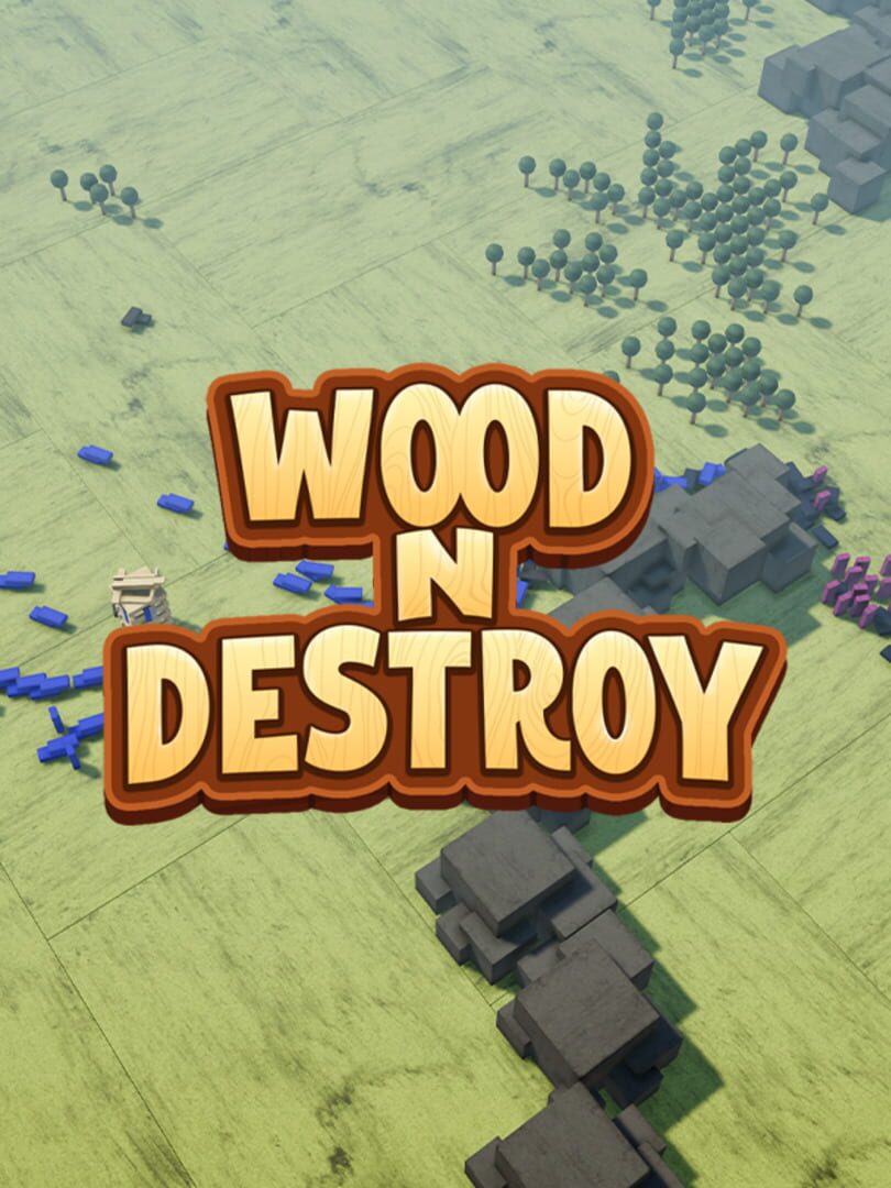 Wood'N'Destroy