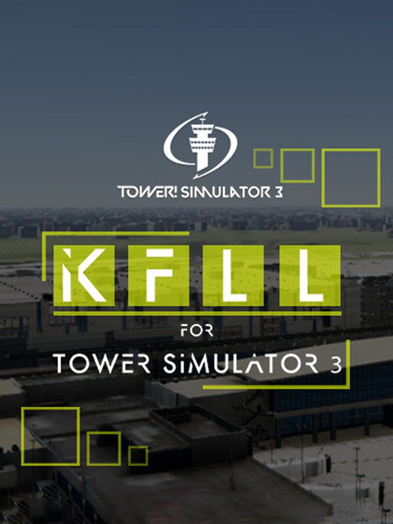 Tower! Simulator 3: KFLL Airport