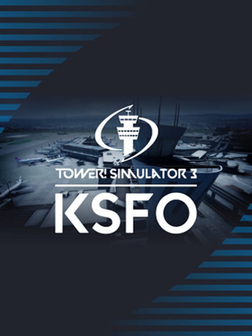 Tower! Simulator 3: KSFO Airport
