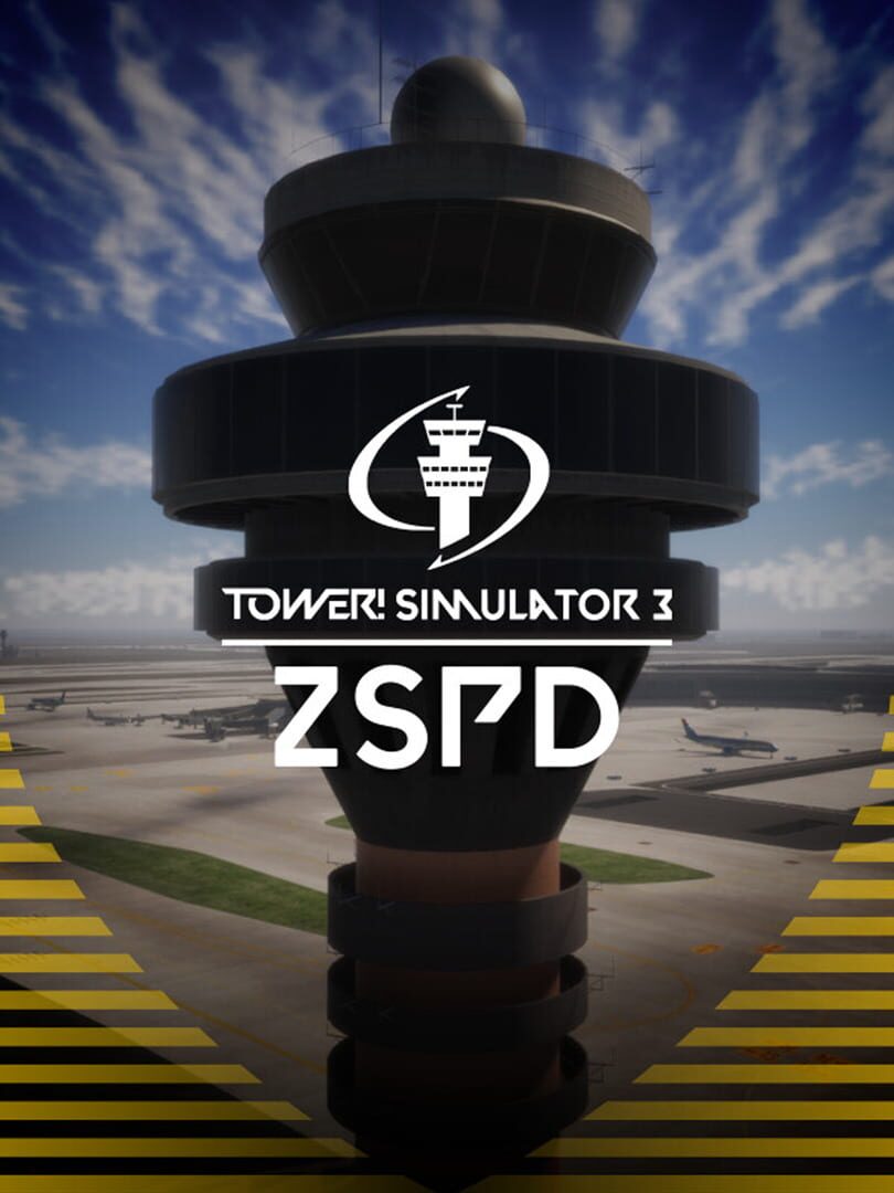 Tower! Simulator 3: ZSPD Airport