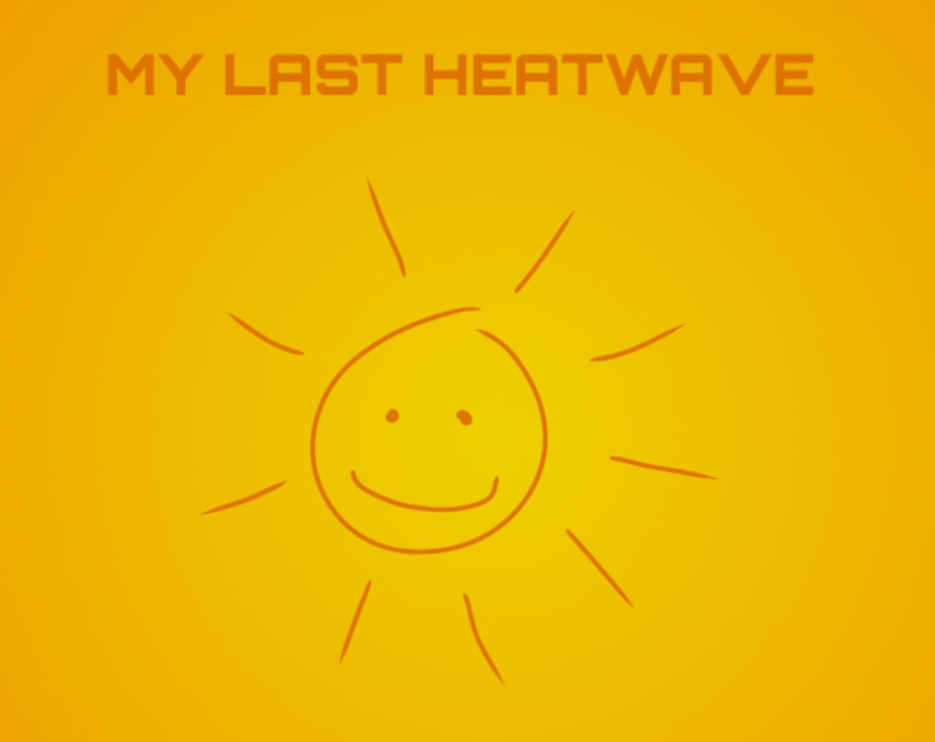 My Last Heatwave
