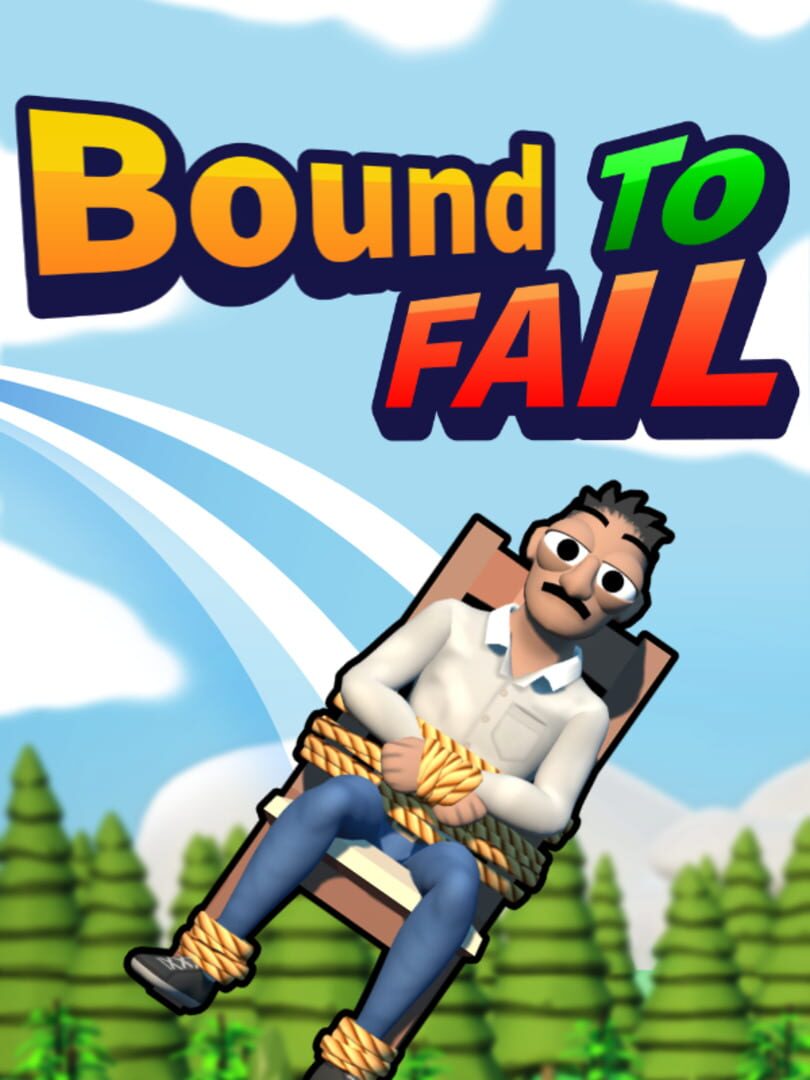 Bound To Fail