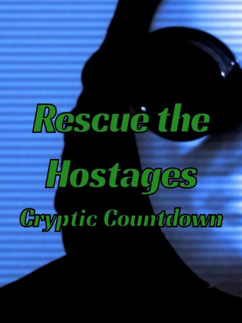 Rescue the Hostages: Cryptic Countdown