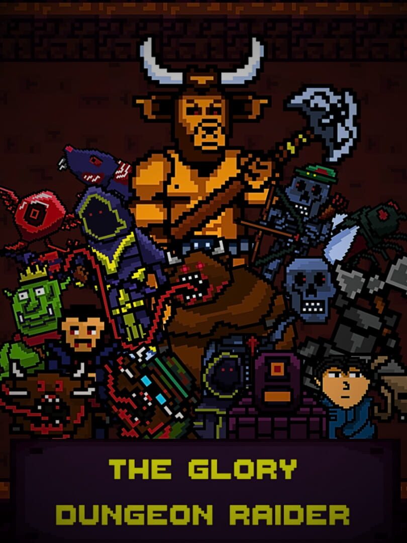 The Glory Dungeon Raider