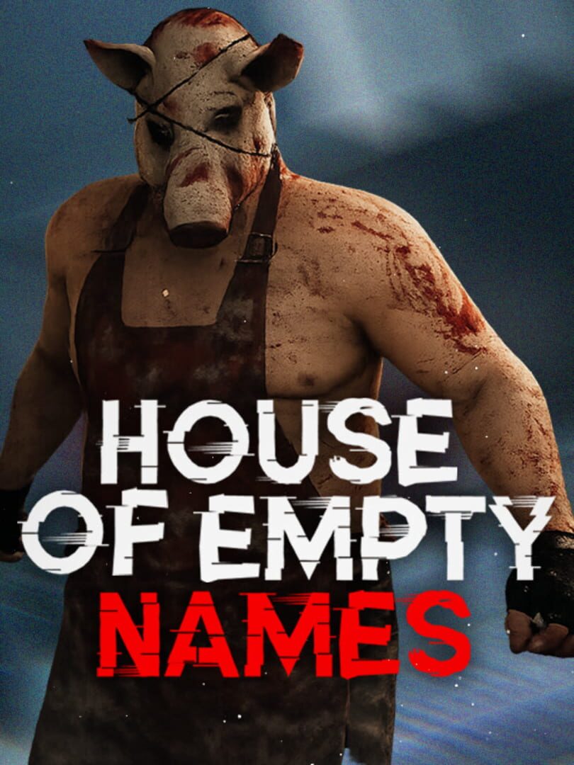 Jeu : House of Empty Names