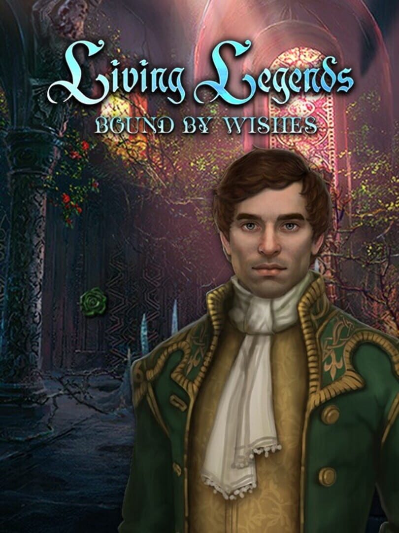 Living Legends: Bound by Wishes