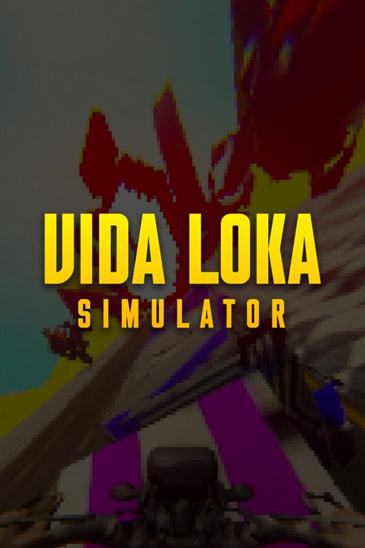 Vida Loka Simulator
