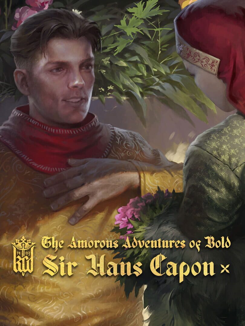 Kingdom Come: Deliverance - The Amorous Adventures of Bold Sir Hans Capon