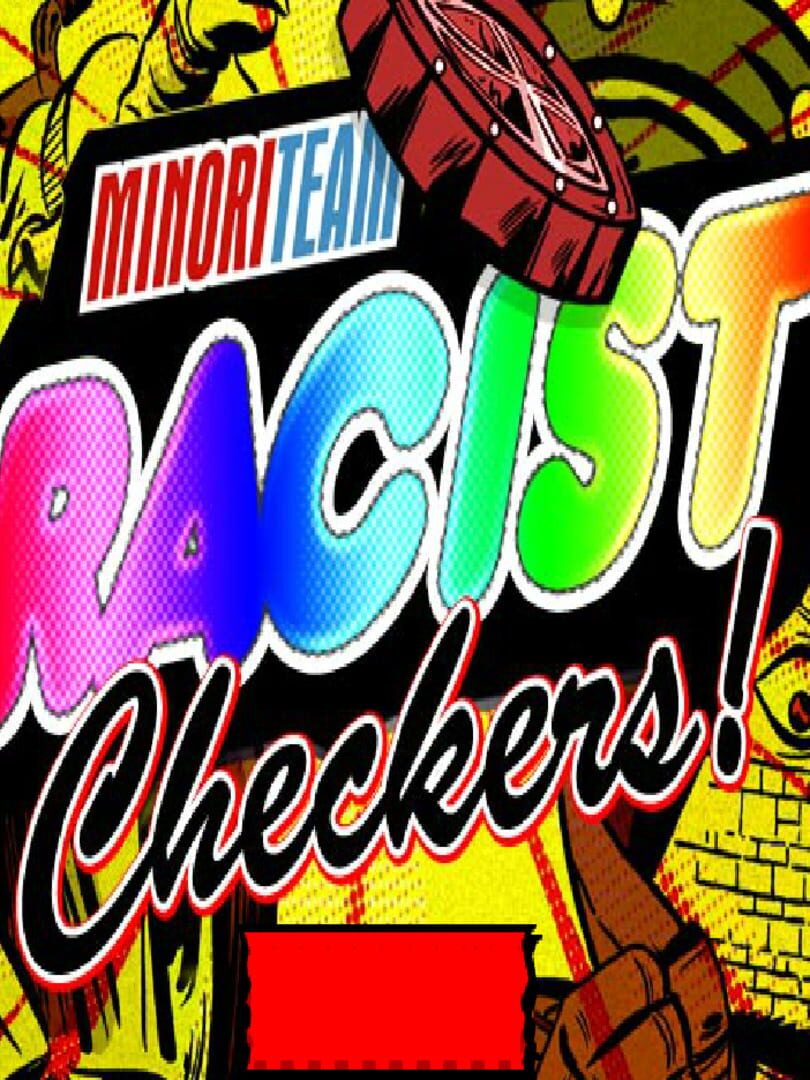 Minoriteam: Racist Checkers