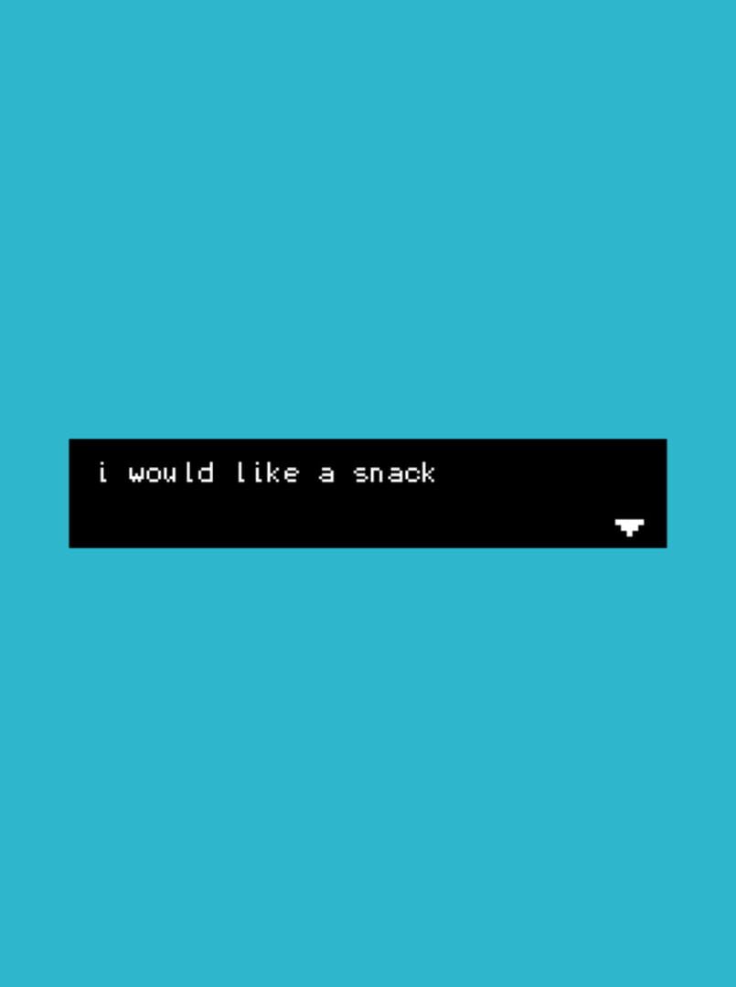I Would Like a Snack