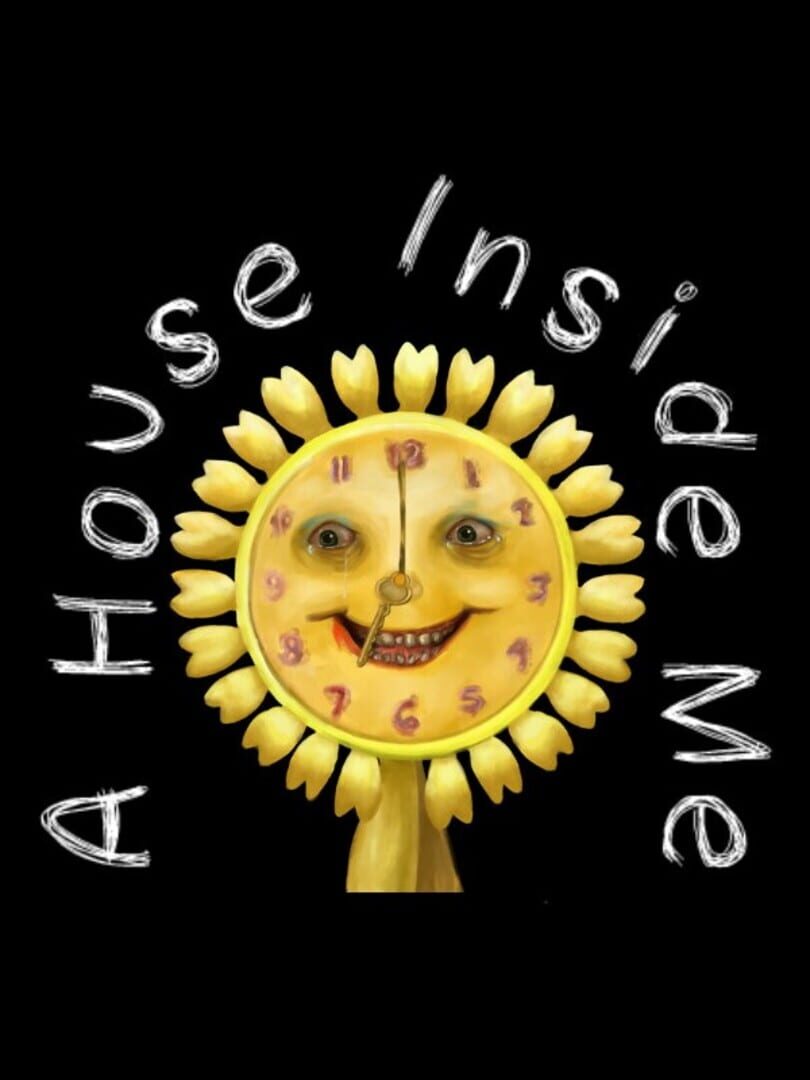 A House Inside Me