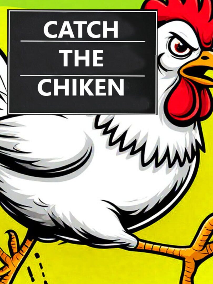 Catch the Chiken