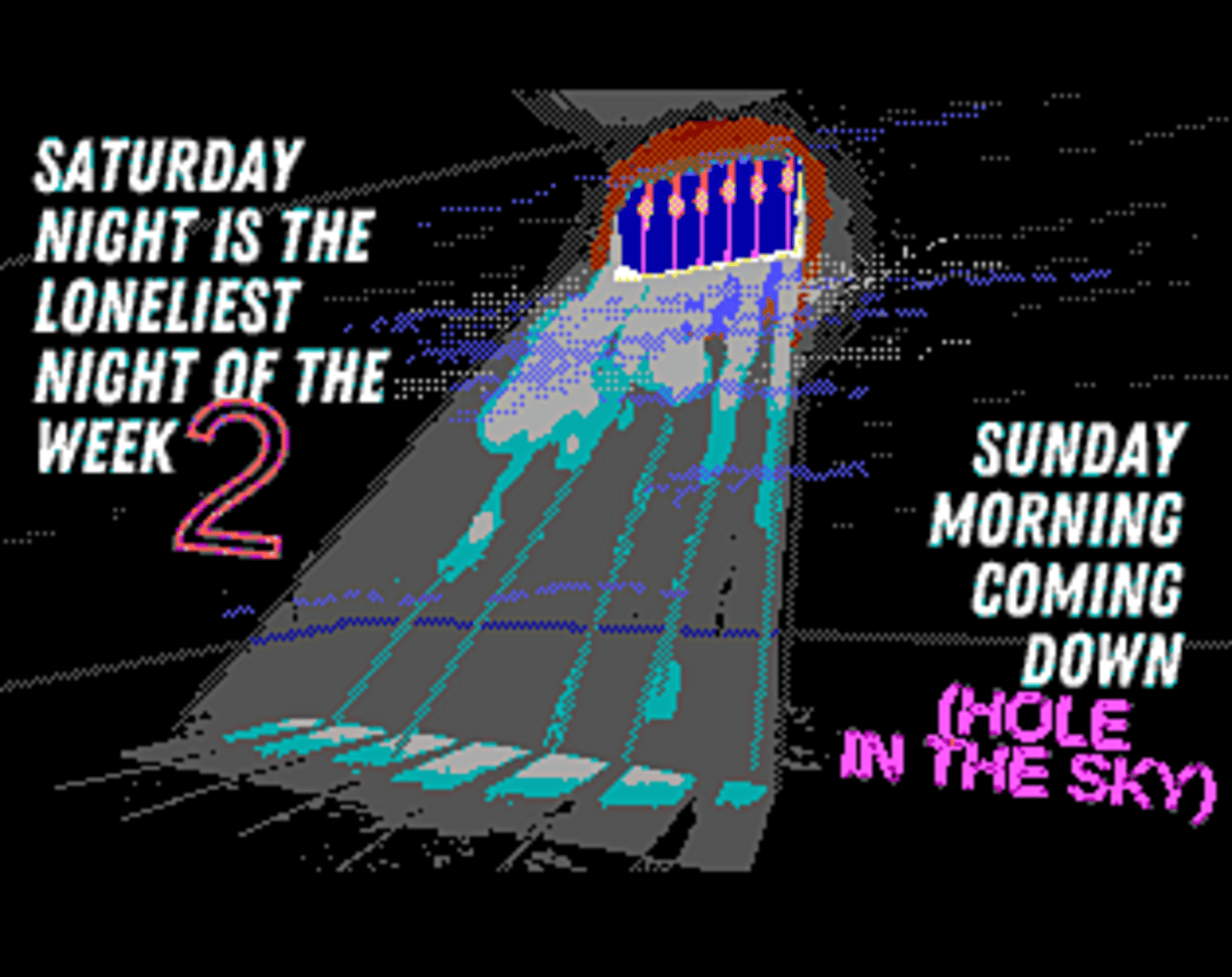 Saturday Night is the Loneliest Night of the Week II Cover