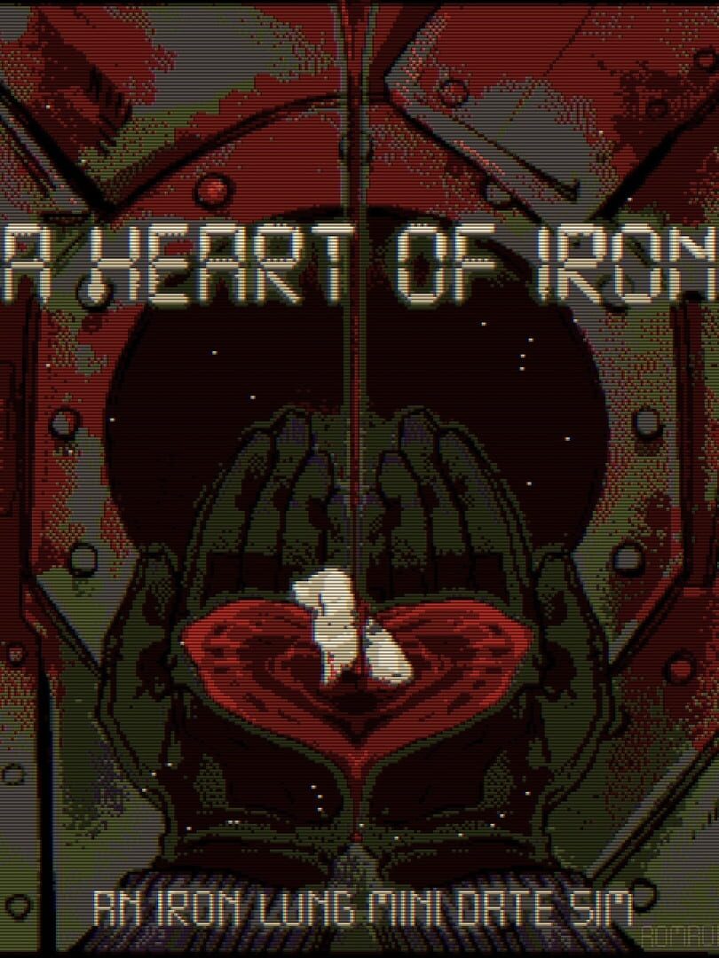 A Heart Of Iron